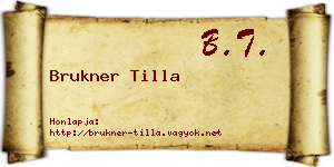 Brukner Tilla névjegykártya